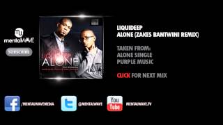 LIQUIDEEP  Alone Zakes Bantwini Remix [upl. by Ahseid]