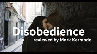 Disobedience reviewed by Mark Kermode [upl. by Loydie]