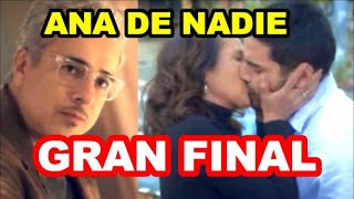 Así fue el Gran Final de Ana de Nadie  Latina TV [upl. by Begga]