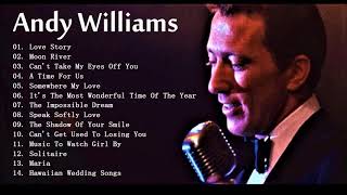 Andy Williams Greatest Hits Full Album  Best Songs Of Andy Williams 2018 [upl. by Naihs]