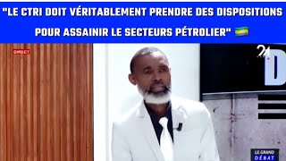 quotLe CTRI doit véritablement prendre des dispositions pour assainir le secteurs pétrolierquot 🇬🇦💥 [upl. by Semyaj]