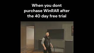 The WinRAR free trial has ended along with your existence [upl. by Ahseinar589]