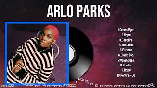 Feel the Beat 2024 with Arlo Parks Songs to Dance and Chill To [upl. by Suzanna975]