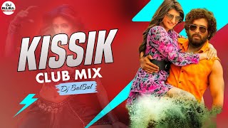 Kissik Remix  Pushpa 2  Club Mix  Dj BulBul Kolkata  Allu Arjun  Sukumar  Pushpa Movie Song [upl. by Noelyn]