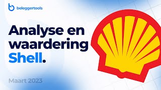 Aandeel Shell RDSA  Maart 2023  Analyse en waardering [upl. by Bywoods]