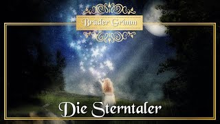 Die Sterntaler  Märchen der Brüder Grimm für Kinder und Erwachsene KHM 153 [upl. by Veradis869]