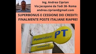 Superbonus e Cessione dei Crediti Finalmente Poste Italiane Riapre [upl. by Nimzay61]