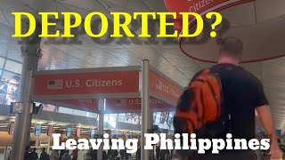 Deported Leaving the Philippines Beyond Armstrong [upl. by Wolfram]