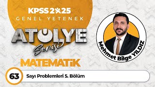 63  Sayı Problemleri 5 Bölüm  Mehmet Bilge YILDIZ [upl. by Nimrac]