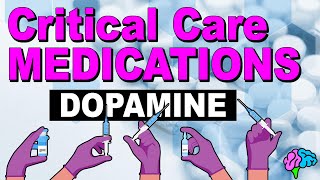 Dopamine  Critical Care Medications [upl. by Maloney311]