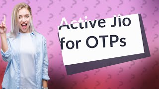 Can I get OTP in Jio SIM without recharge [upl. by Creedon]