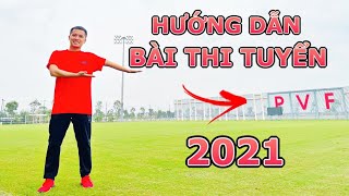 Đỗ Kim Phúc  Hướng Dẫn Bài Thi Tuyển vào Học Viện Bóng Đá PVF 2021 [upl. by Durno]