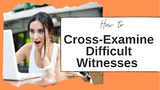 CrossExamination Techniques  Part 1 Controlling Difficult Witnesses on CrossExamination [upl. by Samford]