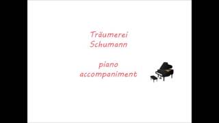 TraumereiSchumann piano accompaniment [upl. by Brubaker]