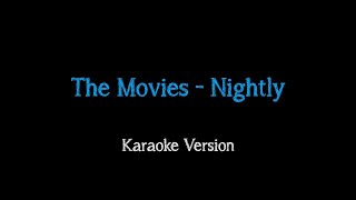 The Movies  Nightly Karaoke [upl. by Asirralc]