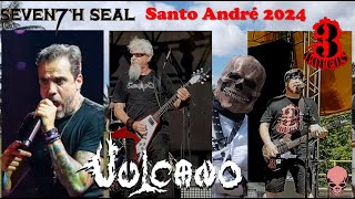 Vulcano  Seventh Seal  3 Loucos  Live in Santo André Brazil  Nov 24th 2024 [upl. by Scheer]