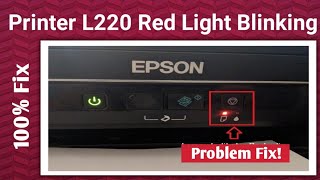 Epson L220 Reset  red light blinking solution  2024 [upl. by Bale]