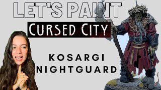 Lets Paint Cursed City Kosargi Nightguard [upl. by Xymenes]