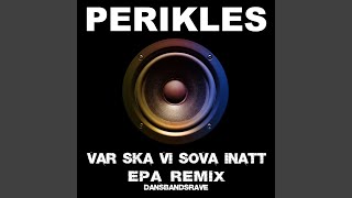 Var ska vi sova inatt  EPA Remix Dansbandsrave [upl. by Lionel]