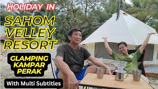 Visit Perak 2024 Glamping di Sahom Valley Resort Kampar Perak [upl. by Morissa]