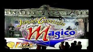 Ismael González y su grupo Mágico [upl. by Assirk]