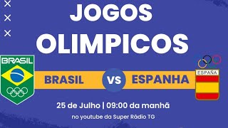 NARRAÇÃO AO VIVO  ESPANHA X BRASIL  HANDEBOL FEMININO JOGOS OLÍMPICOS DE PARIS 2024  SRTG [upl. by Kowtko]