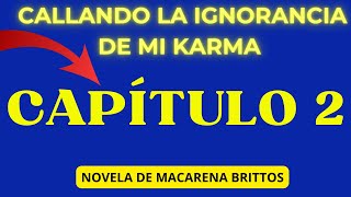 CAP 2😱CALLANDO LA IGNORANCIA KARMA😱LA FASCINANTE REALIDAD DE LO INVISIBLE REVELACIONES MISTERIOSAS [upl. by Marchall964]