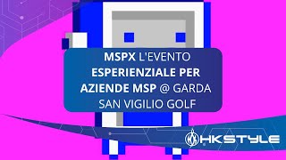 🌟MSPX l’evento esperienziale per aziende MSP  Garda San Vigilio Golf 🌟 [upl. by Irakab]