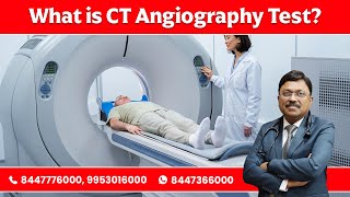 What is CT Angiography Test [upl. by Asuncion]