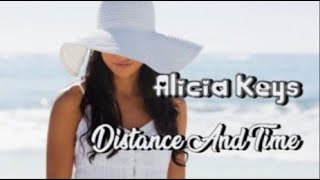 ♪ Alicia Keys  Distance And Time ♪ ᴴᴰTradução [upl. by Letnoj]