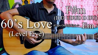 60s LOVE  LEVEL FIVE  Easy Guitar Chords LessonCover Strumming Pattern Progressions [upl. by Inattirb778]