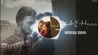 HijaabEHyaa Full Song of KAKA Bass Boosted  REMIX  Parvati  Latest Punjabi Songs 2021 TRENDING [upl. by Lyrak]