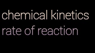 chemical kinetics [upl. by Anaujnas]