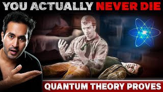 Quantum Theory Proves How Consciousness Never Actually Dies  Humans Can Become Immortal [upl. by Iak]