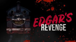 Edgars Revenge  Thomas the Tank Engine Creepypasta [upl. by Airemaj536]