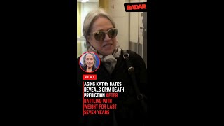 Aging Kathy Bates Reveals Grim Death Prediction After Battling With Weight for Last Seven Years [upl. by Porte]