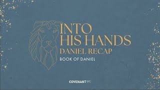 Into His Hands  Daniel Recap by Rev Edmund Wong 1045am Service 3rd Dec 2023 [upl. by Godbeare]