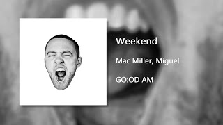 Weekend  Mac Miller Clean [upl. by Ysdnil]