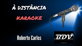 A distância  Roberto Carlos  Playback  Karaokê  Instrumental [upl. by Ahsenor172]