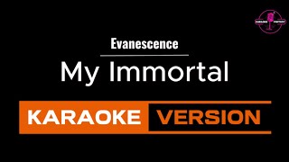 My Immortal Karaoke Version By Evanescence [upl. by Nylorak295]