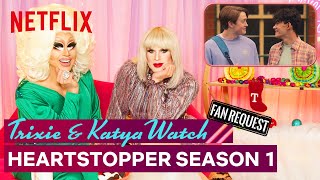 Drag Queens Trixie Mattel amp Katya React to Heartstopper Season 1  I Like to Watch  Netflix [upl. by Baggott]