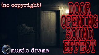 Door opening sound effect for horror videono copyrightmusic drama [upl. by Murtha642]