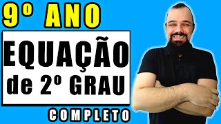 🔥 9 ANO  Equação de segundo grau Introdução conceitos básicos e avançados [upl. by Randell]