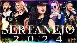 SERTANEJO 2024  TOP 100 Musicas Sertanejas Mais Tocadas  As Melhores Musicas Sertanejas 2024 HD [upl. by Seed]