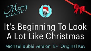 Its Beginning To Look A Lot Like Christmas Michael Bublé version E Original Key Karaoke [upl. by Nirrek349]