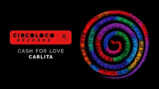 Carlita  Cash For Love Extended Mix [upl. by Hillier]