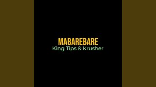 MABAREBARE feat King Tips amp Krusher [upl. by Onek]