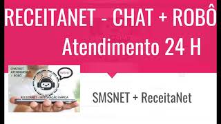 RECEITANET  SMSNET  CHAT  ROBÔ  CHATBOT [upl. by Yragerg]