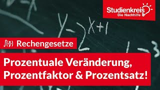 Prozentuale Veränderung Prozentfaktor amp Prozentsatz  Mathe verstehen mit dem Studienkreis [upl. by Acila]