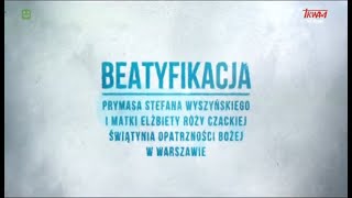 PONTYFIKALNA TV TRWAM  Beatyfikacyjna kard Stefana Wyszyńskiego i Matki Elżbiety  12092021 [upl. by Kermy5]